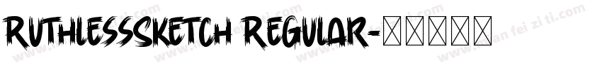 RuthlessSketch Regular字体转换